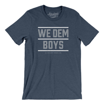 We Dem Boys Men/Unisex T-Shirt-Heather Navy-Allegiant Goods Co. Vintage Sports Apparel