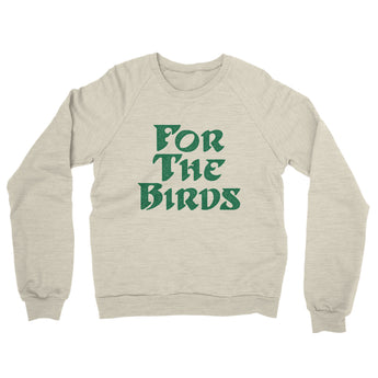 For The Birds Midweight French Terry Crewneck Sweatshirt-Allegiant Goods Co. Vintage Sports Apparel