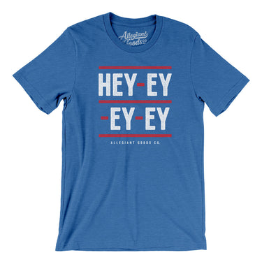 Hey-Ey-Ey-Ey Men/Unisex T-Shirt-Allegiant Goods Co. Vintage Sports Apparel