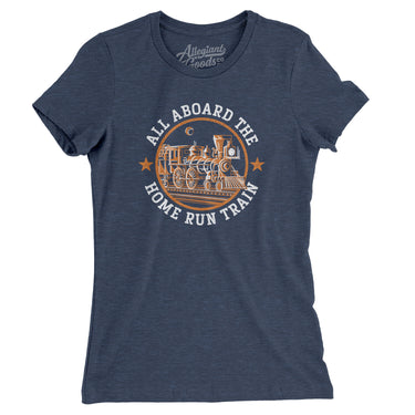 All Aboard The Houston Home Run Train Women's T-Shirt-Allegiant Goods Co. Vintage Sports Apparel