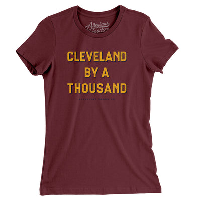 Cleveland By A Thousand Women's T-Shirt-Maroon-Allegiant Goods Co. Vintage Sports Apparel