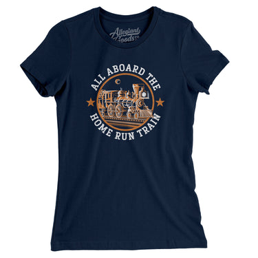 All Aboard The Houston Home Run Train Women's T-Shirt-Allegiant Goods Co. Vintage Sports Apparel