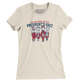 I’m Just Here For The Presidents Race Women's T-Shirt-Allegiant Goods Co. Vintage Sports Apparel