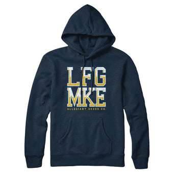 Lfg Mke Hoodie-Allegiant Goods Co. Vintage Sports Apparel