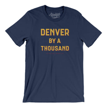 Denver By A Thousand Men/Unisex T-Shirt-Allegiant Goods Co. Vintage Sports Apparel