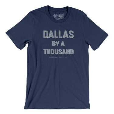 Dallas By A Thousand Men/Unisex T-Shirt-Allegiant Goods Co. Vintage Sports Apparel