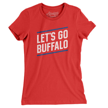 Let's Go Buffalo Women's T-Shirt-Allegiant Goods Co. Vintage Sports Apparel