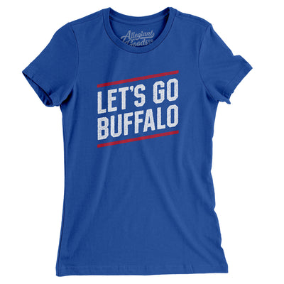 Let's Go Buffalo Women's T-Shirt-Royal-Allegiant Goods Co. Vintage Sports Apparel