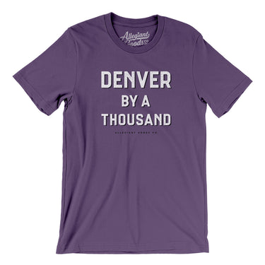 Denver By A Thousand Men/Unisex T-Shirt-Allegiant Goods Co. Vintage Sports Apparel