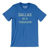 Dallas By A Thousand Men/Unisex T-Shirt-Allegiant Goods Co. Vintage Sports Apparel
