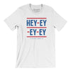 Hey-Ey-Ey-Ey Men/Unisex T-Shirt-White-Allegiant Goods Co. Vintage Sports Apparel