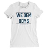 We Dem Boys Women's T-Shirt-Allegiant Goods Co. Vintage Sports Apparel