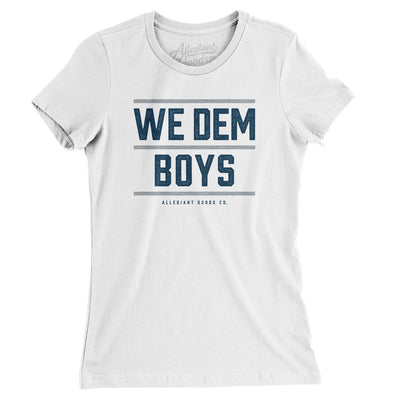 We Dem Boys Women's T-Shirt-White-Allegiant Goods Co. Vintage Sports Apparel