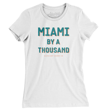 Miami By A Thousand Women's T-Shirt-Allegiant Goods Co. Vintage Sports Apparel
