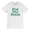 For The Birds Men/Unisex T-Shirt-White-Allegiant Goods Co. Vintage Sports Apparel