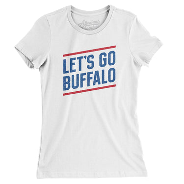 Let's Go Buffalo Women's T-Shirt-Allegiant Goods Co. Vintage Sports Apparel