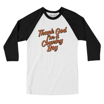 Thank God I’m A Country Boy Men/Unisex Raglan 3/4 Sleeve T-Shirt-White|Black-Allegiant Goods Co. Vintage Sports Apparel